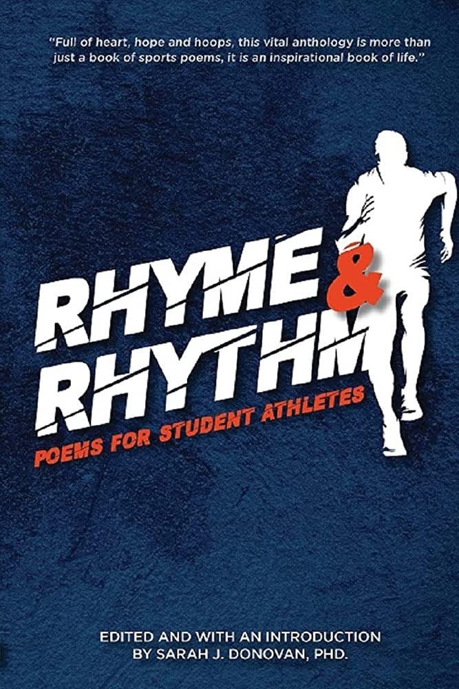 Rhyme & Rhythm: Poems for Student Athletes