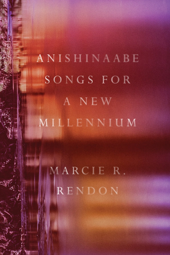 Anishinaabe Songs for a New Millenium