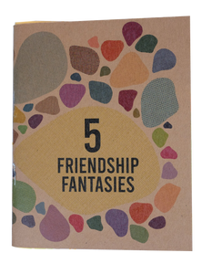 5 Friendship Fantasies