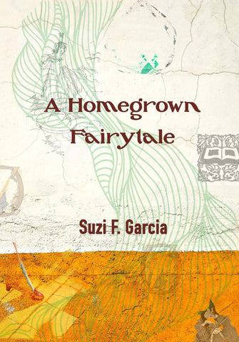 A Homegrown Fairytale