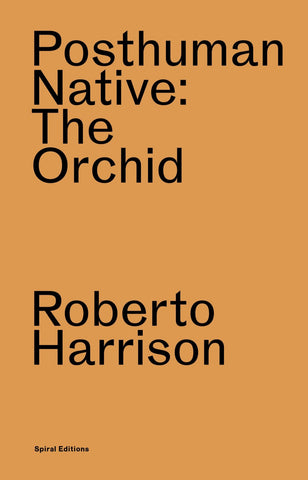 Posthuman Native: The Orchid