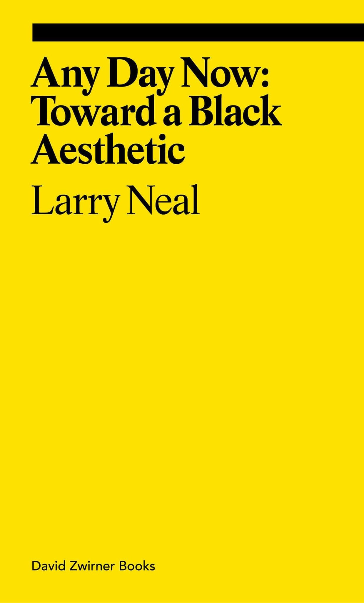 Any Day Now: Toward a Black Aesthetic