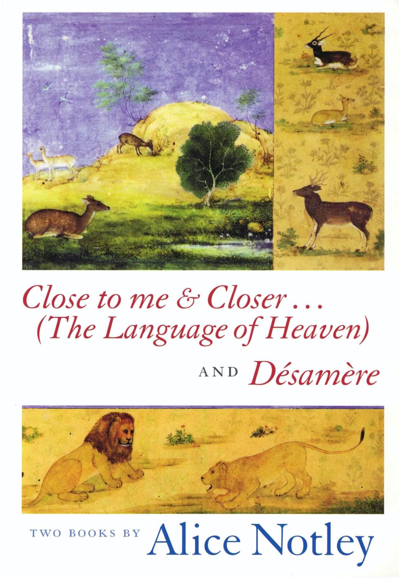 Close to me & Closer... (The Language of Heaven) and Désamère