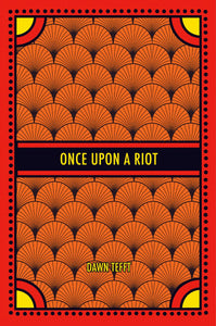 Once Upon a Riot