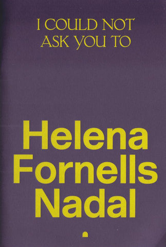 I Could Not Ask You To