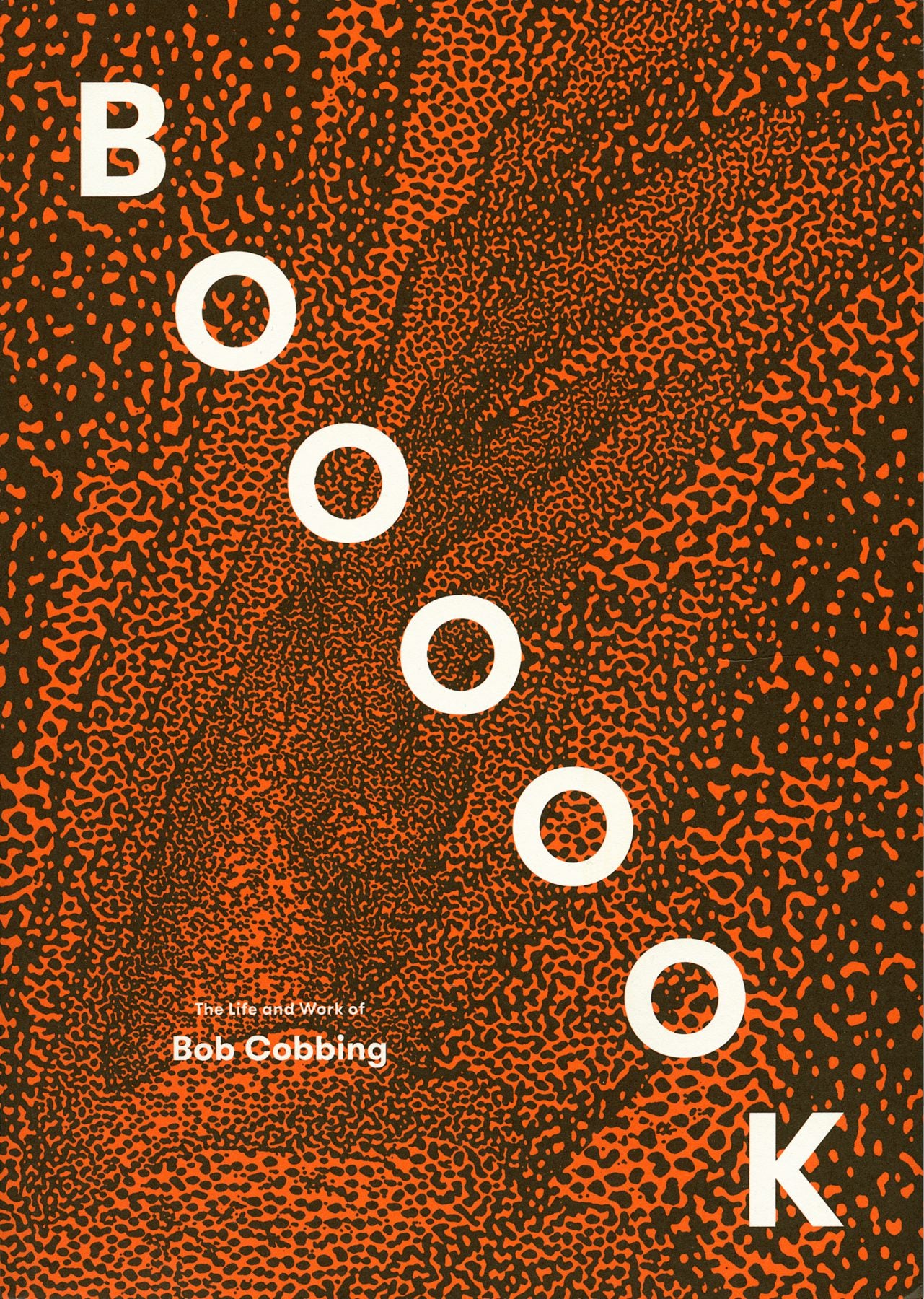 Boooook: The Life and Work of Bob Cobbing
