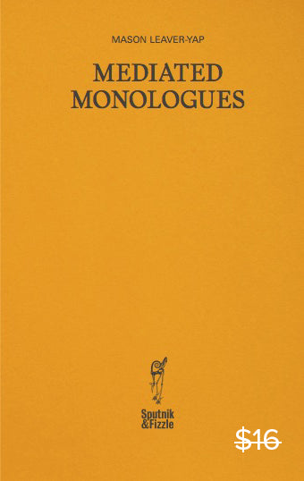 Mediated Monologues