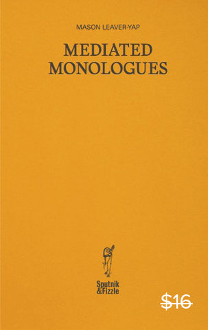 Mediated Monologues