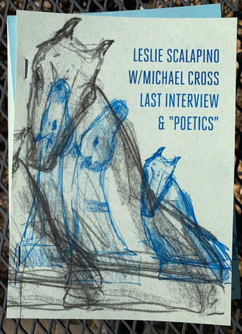 Leslie Scalapino with Michael Cross – Last Interview & "Poetics"