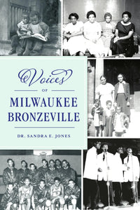 Voices of Milwaukee Bronzeville (Hardcover)