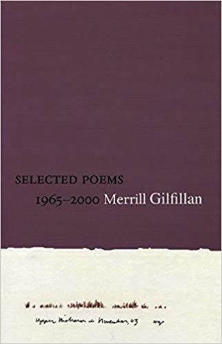 Merrill Gilfillan: Selected Poems 1965-2000