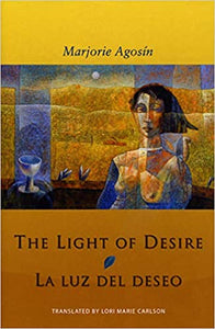 The Light of Desire / La Luz del Deseo