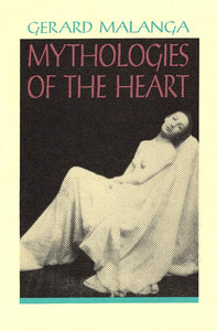 Mythologies of the Heart