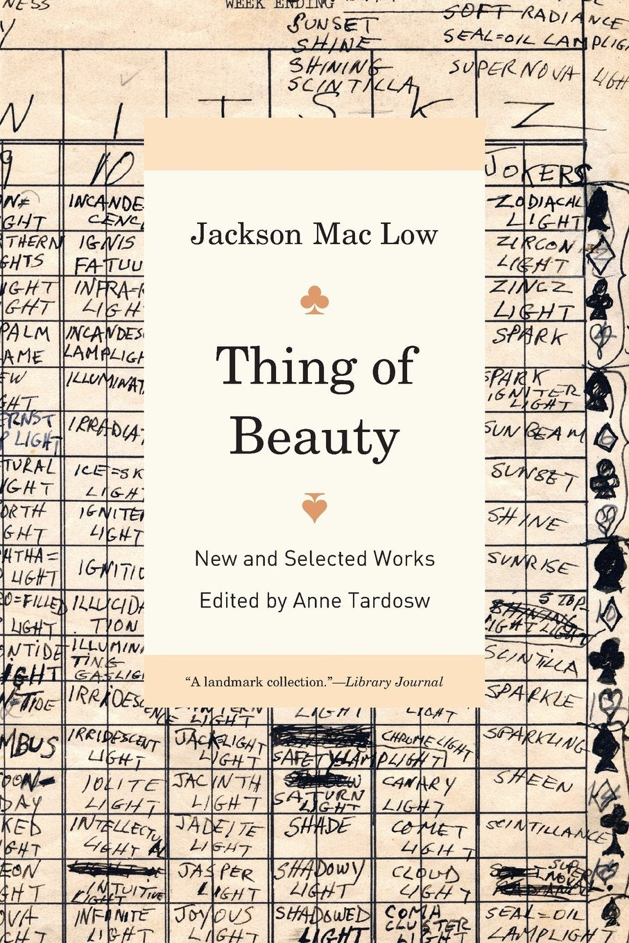 Thing of Beauty: New & Selected Works of Jackson Mac Low