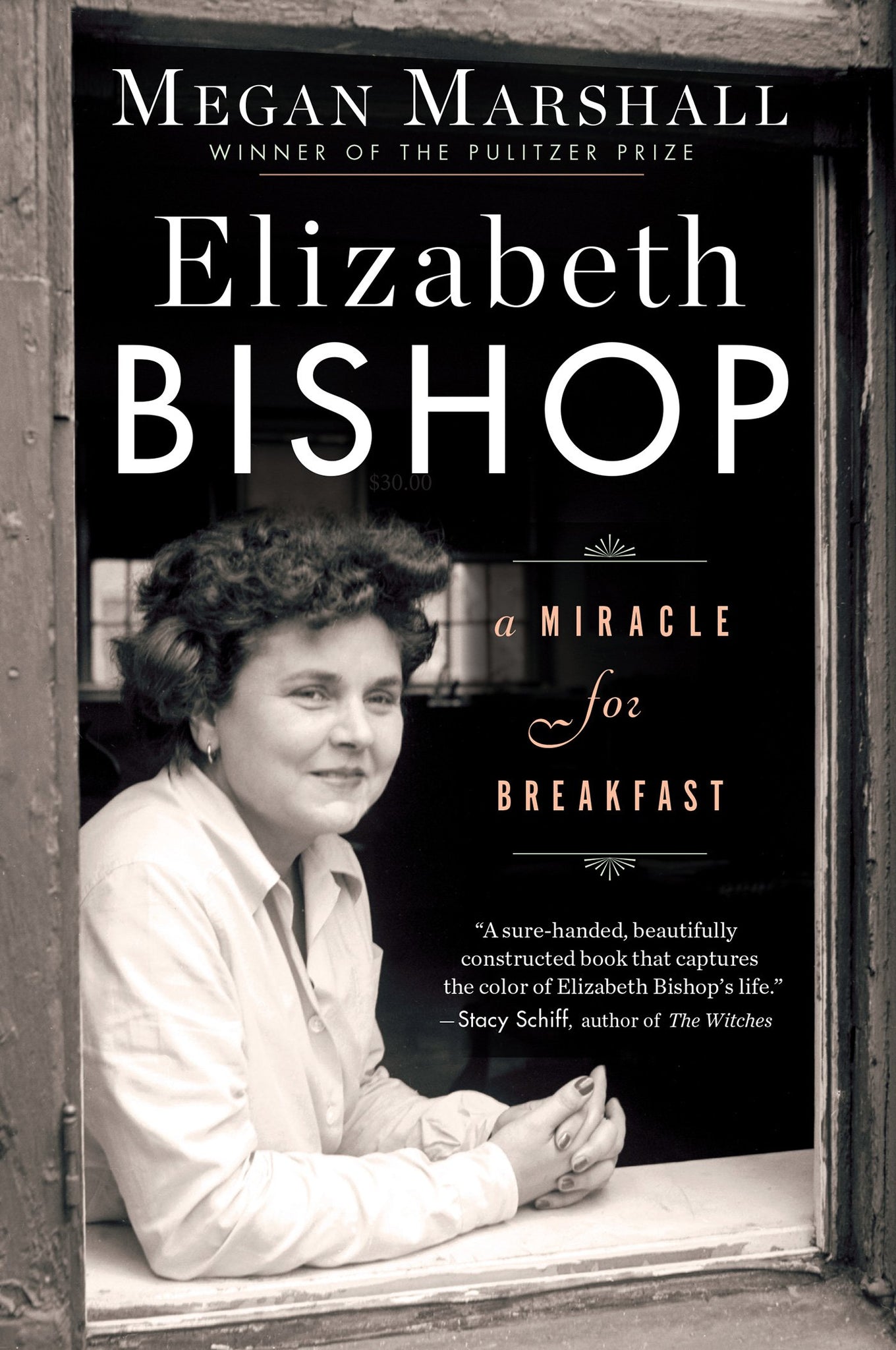 Elizabeth Bishop: A Miracle for Breakfast (Hardcover)