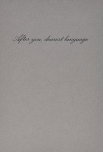 After You, Dearest Language