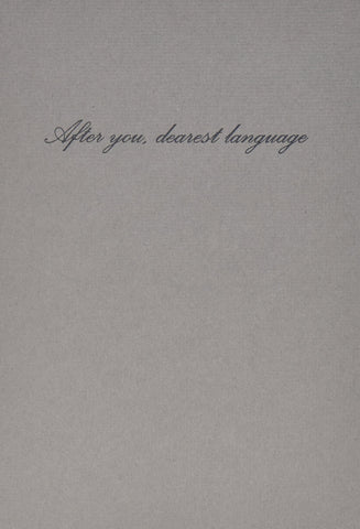 After You, Dearest Language