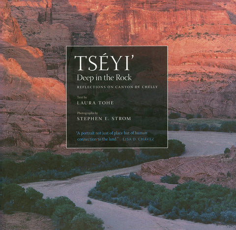 Tséyi' / Deep in the Rock: Reflections on Canyon de Chelly