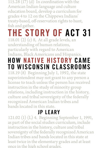 The Story of Act 31: How Native History Came to Wisconsin Classrooms