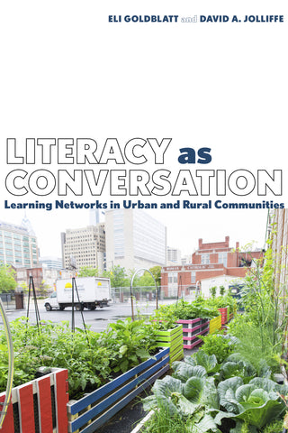Literacy as Conversation: Learning Networks in Urban and Rural Communities (Hardcover)