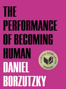 The Performance of Becoming Human
