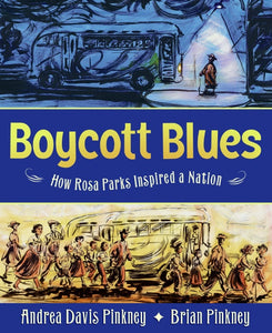 Boycott Blues: How Rosa Parks Inspired a Nation (Hardcover)