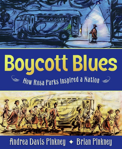 Boycott Blues: How Rosa Parks Inspired a Nation (Hardcover)