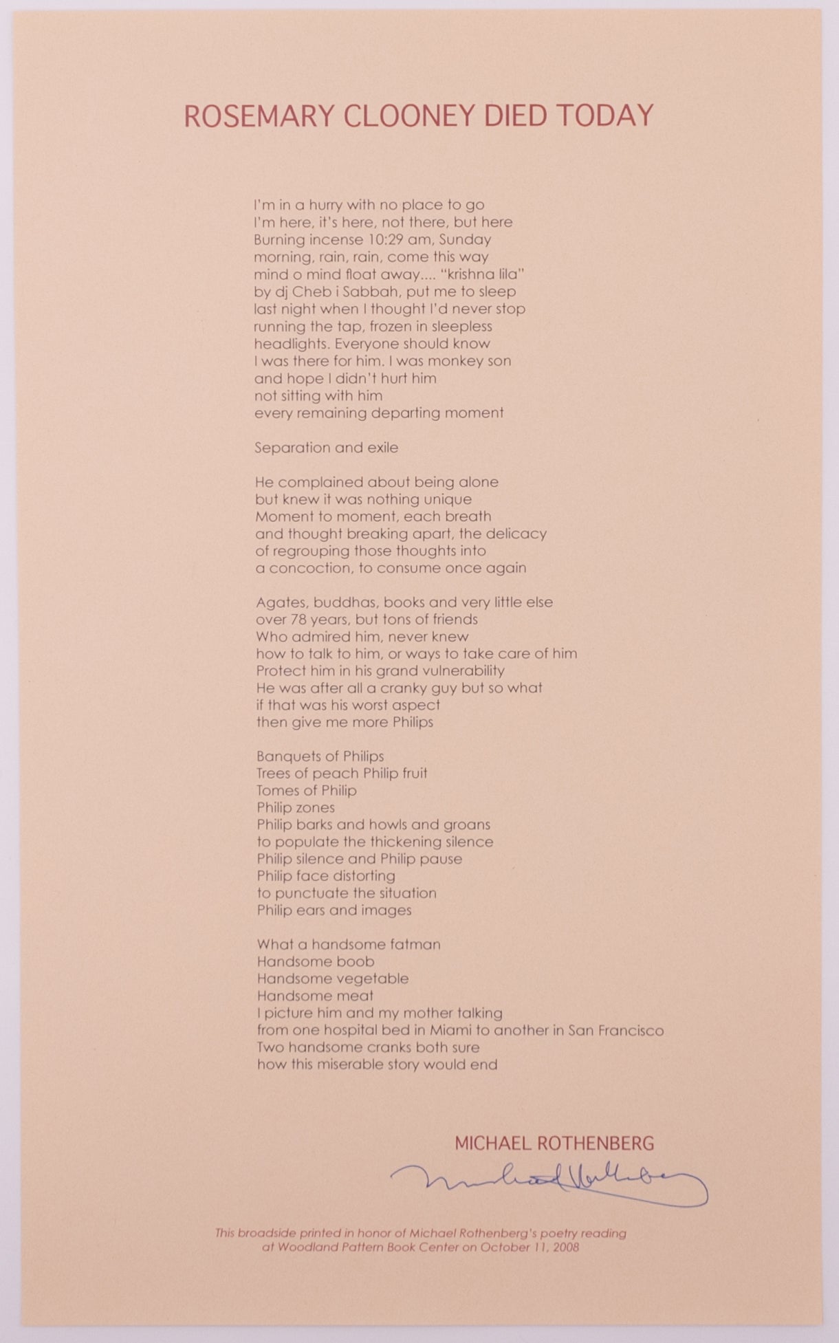 Broadside for Michael Rothenberg. The poem on it is called Rosemary Clooney Died Today. On cream paper in red and black text.