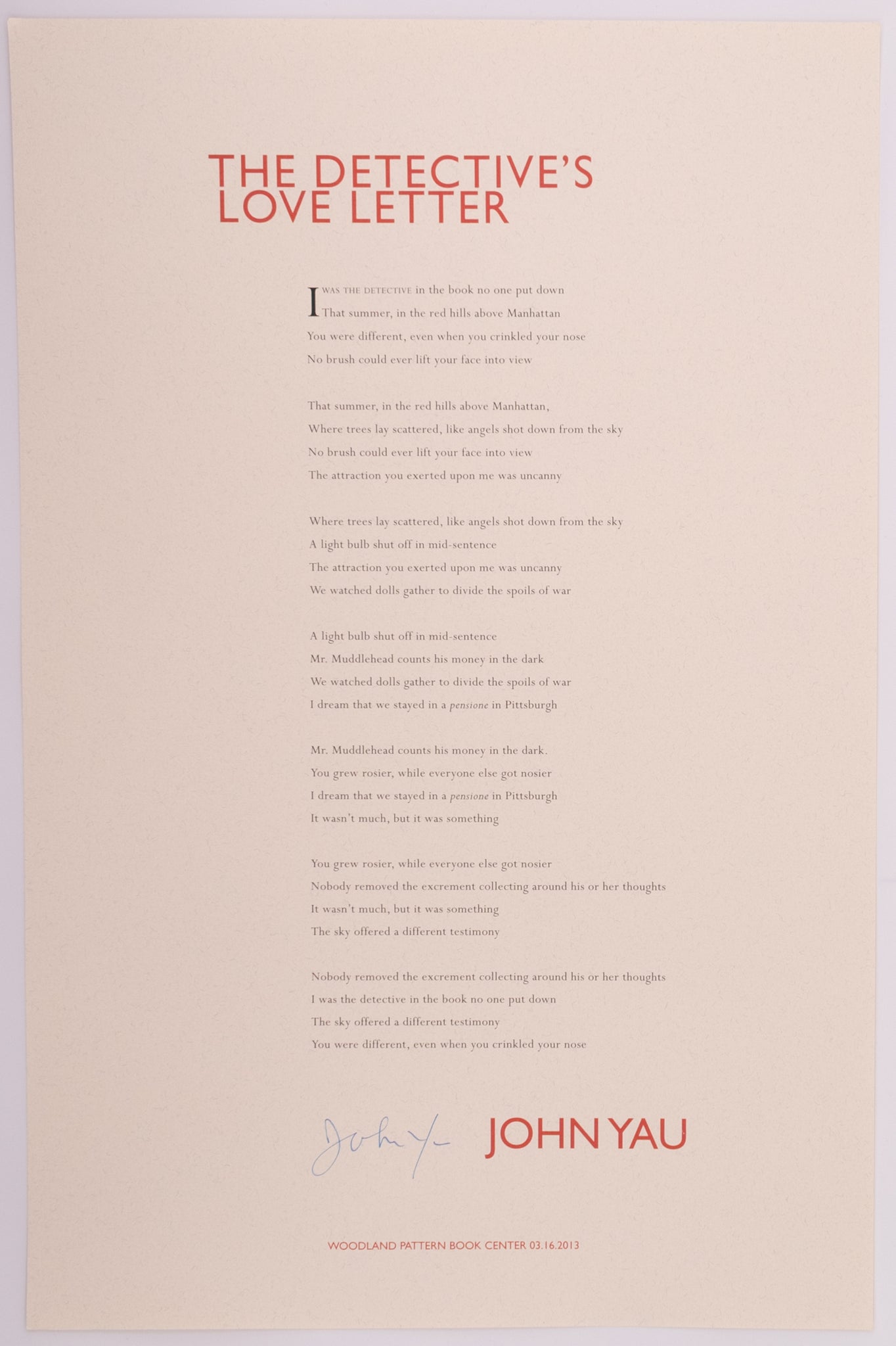 Broadside titled the detective's love letter by John Yau. red and black text on cream paper.