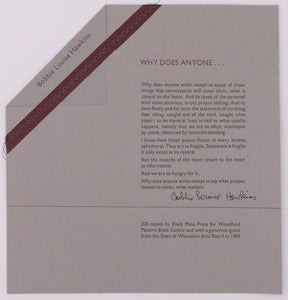 Broadside by Bobbie Louise Hawkins. The poem is called Why does anyone. The top left corner is folded in and a burgundy strip sewed with a grey string lays across the folded corner. Burgundy and black text on grey paper. 
