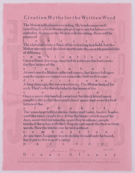 Variant of the broadside by Diane Glancy titled Creation Myths for the Written Word. Grey text on pink handmade paper. The paper has barely visible imprints of large letters scattered around creating a textured background.