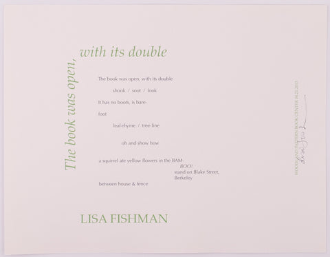 Broadside titled The book was open, with its double by lisa fishman. Green and black text on purpleish grey paper.