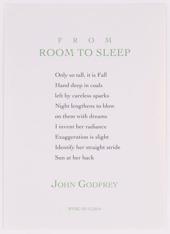 Broadside titled from room to sleep by John Godfrey. Green and black text on grey paper.