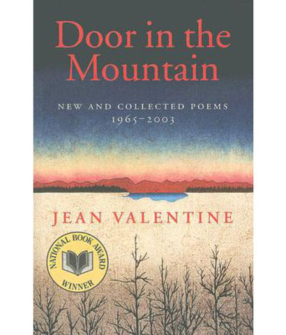 Door in the Mountain: New and Collected Poems 1965-2003