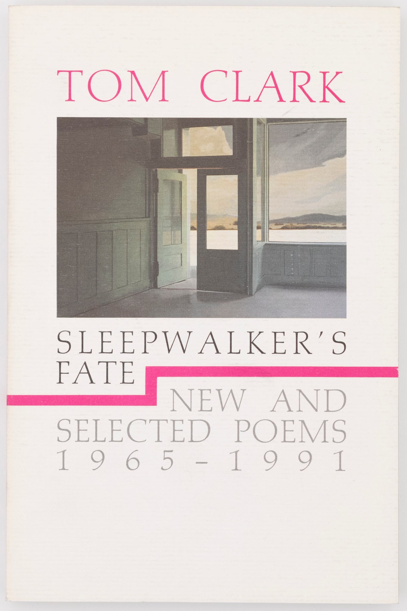 Sleepwalker's Fate: New and Selected Poems 1965–1991