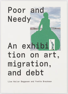 Poor and Needy: An Exhibition on Art, Migration, and Debt