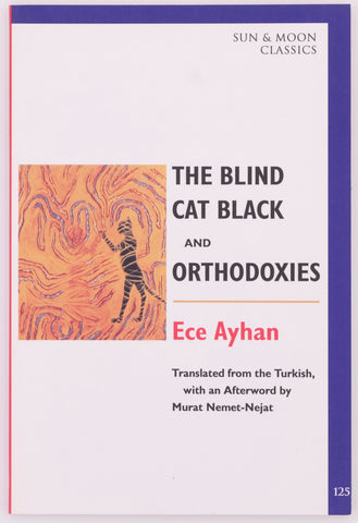 The Blind Cat Black and the Orthodoxies