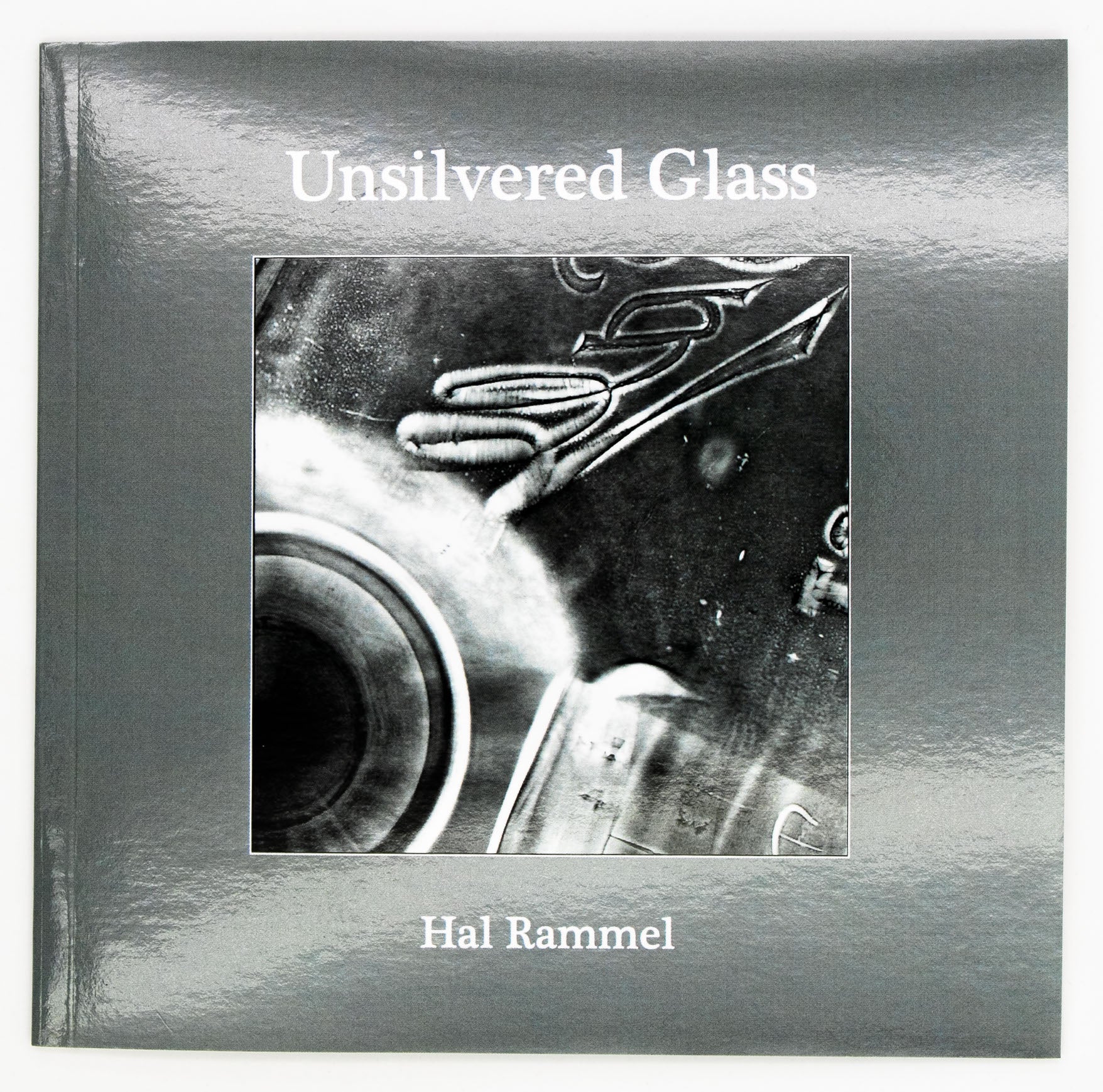 Unsilvered Glass: Twelve Cameraless Photographs
