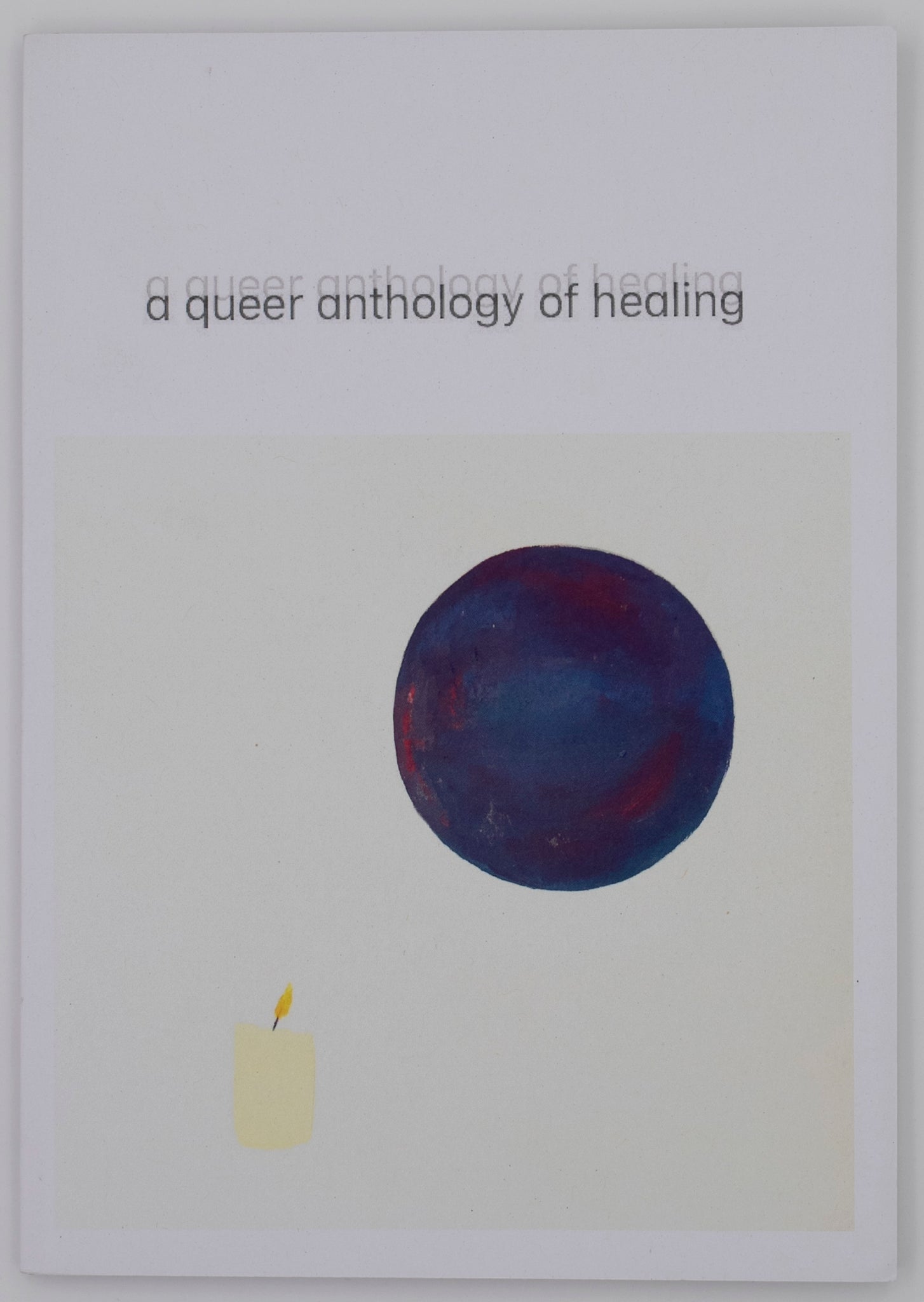 A queer anthology of healing