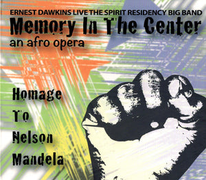 Memory in the Center: An Afro Opera - Homage to Nelson Mandela