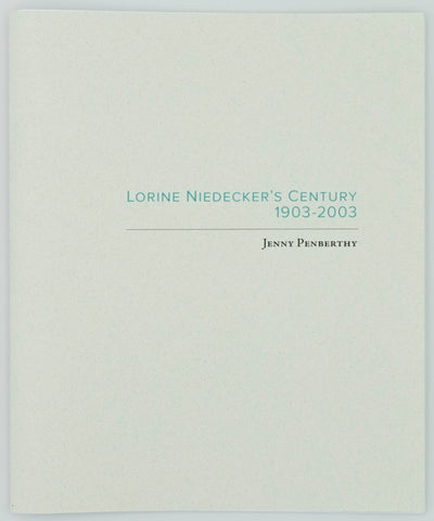 Zine by Jenny Penberthy titled Lorine Niedecker's Century 1903-2003. Green and black text on light green paper.