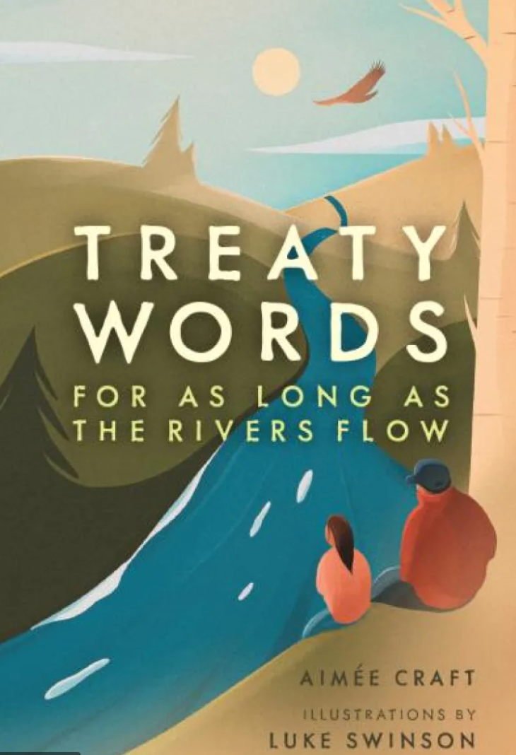 Treaty Words: For as Long as the Rivers Flow (Hardcover) – Woodland Pattern