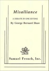Misalliance: A Debate in One Sitting