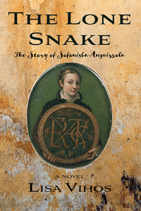 The Lone Snake: The Story of Sofonisba Anguissola
