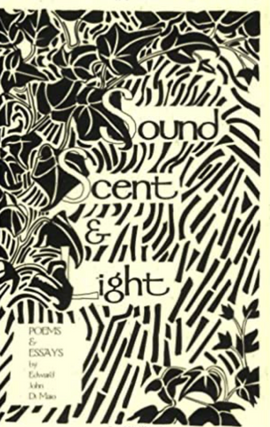 Sound Scent & Light: Poems & Essays