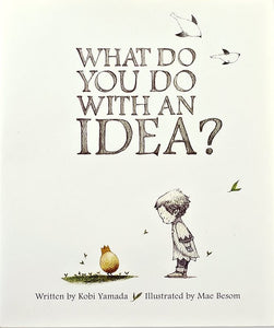 What Do You Do with an Idea? (Hardcover)