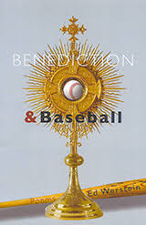 Benediction and Baseball