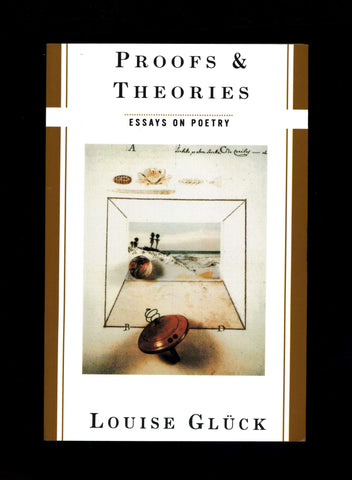 Proofs & Theories: Essays on Poetry (Hardcover)