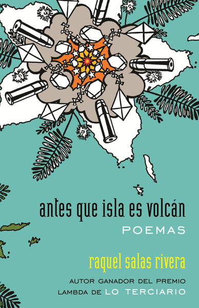 antes que isla es volcán: poemas / before island is volcano: poems