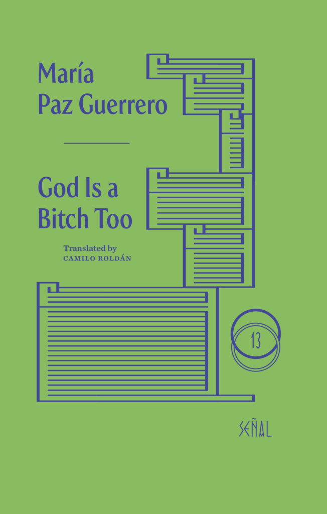 God Is a Bitch Too / Dios también es una perra